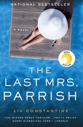 Book List Volume 3 - The Last Mrs. Parrish by Liv  Constantine
